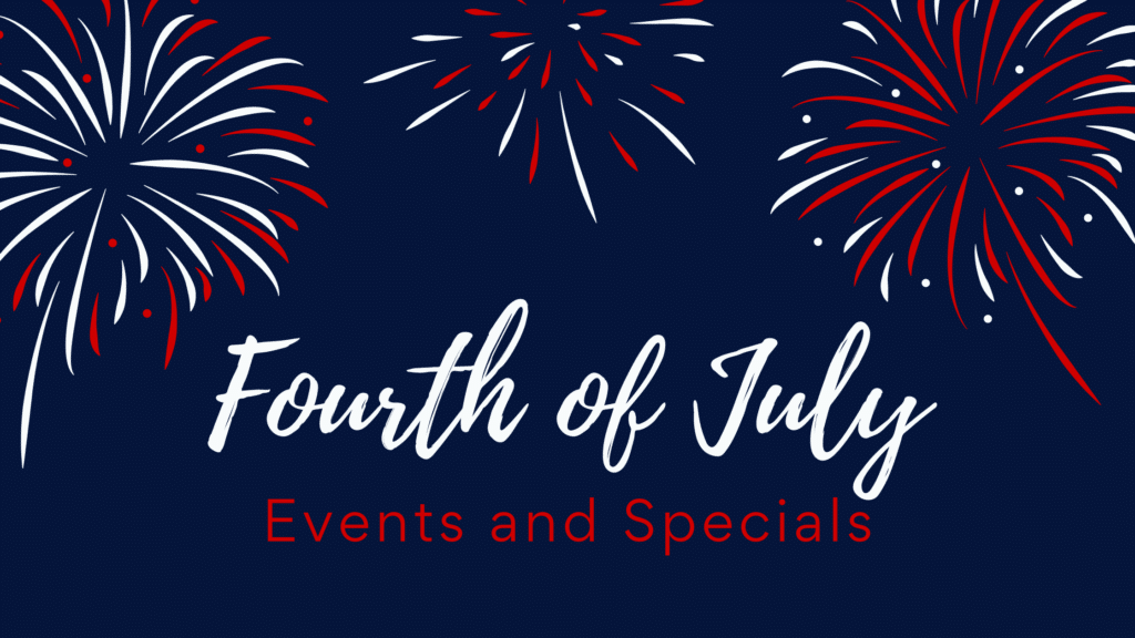 Fourth of July Events and Specials Las Colinas