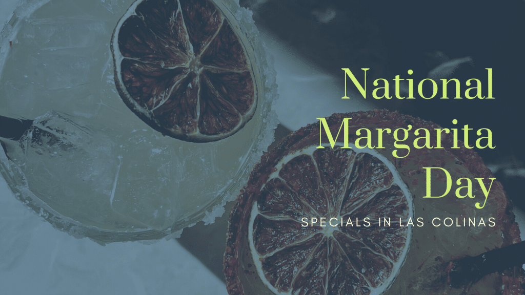 Las Colinas National Margarita Day