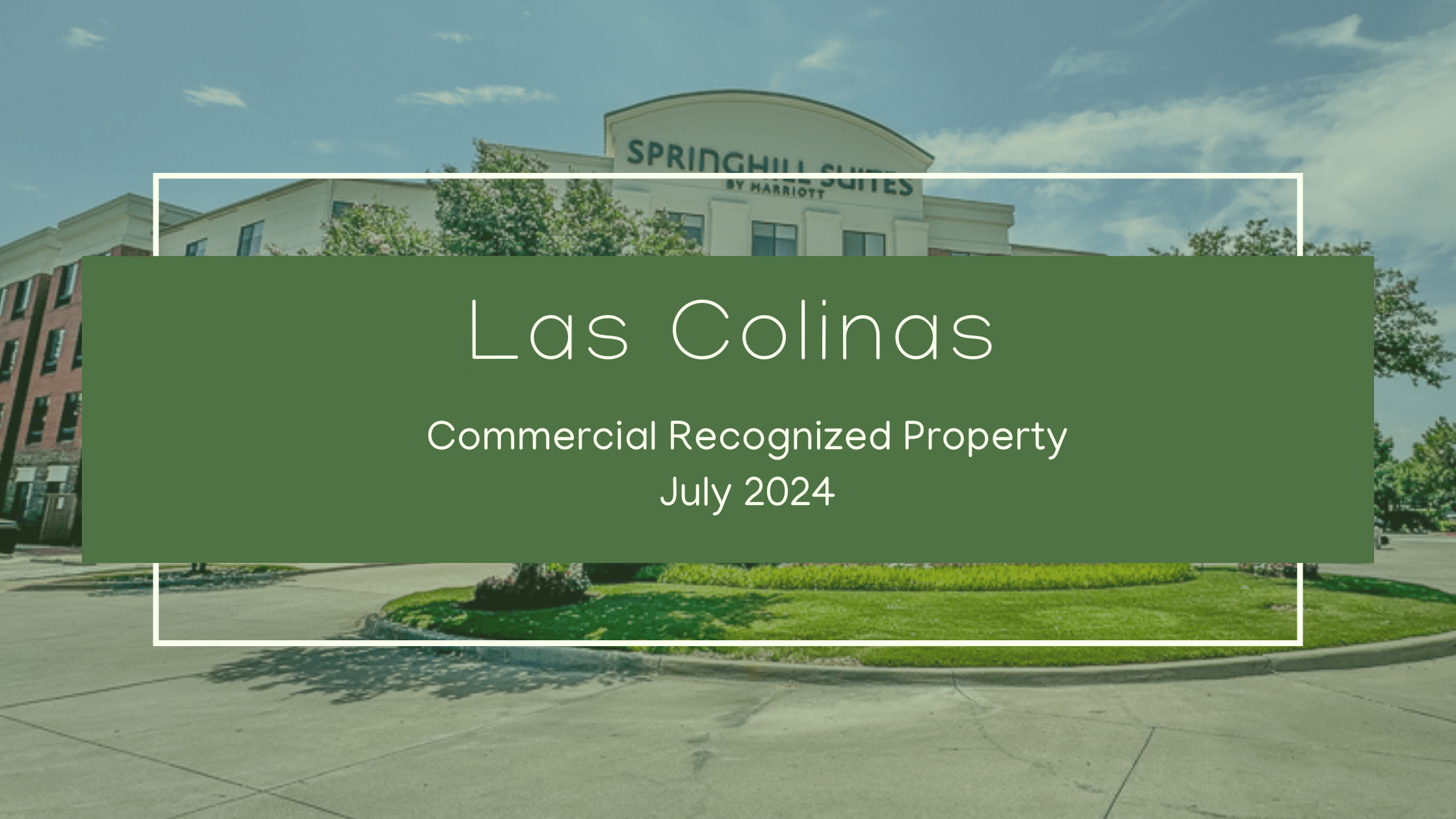 LCA Commercial Recognized Property July 2024